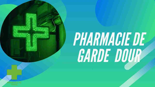 Pharmacie de Garde Dour