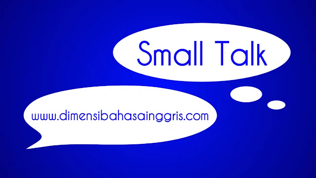 DBI - Penjelasan dan Fungsi Small Talk