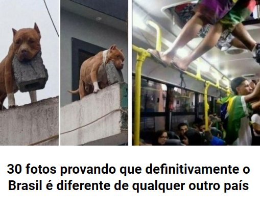 Brasil é realmente um país diferenciado
