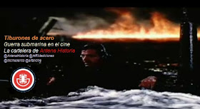 Guerra Submarina en la Cartelera de Antena Historia - Antena Historia - HRM Ediciones - el fancine - Mi cine bélico - U-BOOT - Das Boot - El submarino ÁlvaroGP - Content Manager