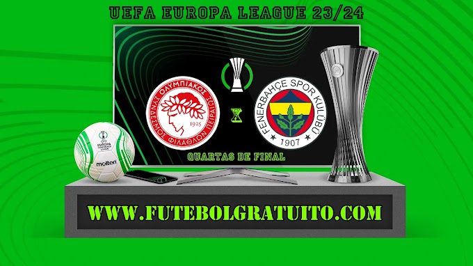 Assistir Olympiacos x Fenerbahçe ao vivo online grátis 11/04/2024