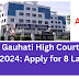 Gauhati High Court Recruitment 2024: Apply for 8 Law Clerk Posts