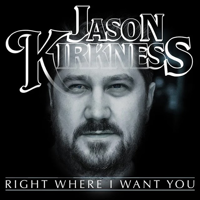 From Heartland to Airwaves: Jason Kirkness Drops New Hit 'Right Where I Want You' in the UK