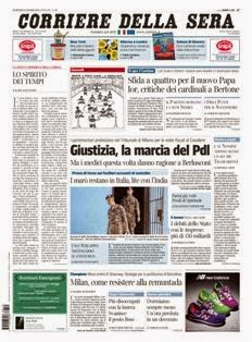 Corriere della Sera del 12 Marzo 2013 | ISSN 1120-4982 | TRUE PDF | Quotidiano | Cronaca | Politica
Il Corriere della Sera è uno storico quotidiano italiano, primo per diffusione, con 445.000 copie di media giornaliera nel luglio 2012. Ha sede a Milano ed è pubblicato da RCS MediaGroup.
Il Corriere della Sera nacque nel febbraio del 1876 quando Eugenio Torelli Viollier, direttore de La Lombardia, e Riccardo Pavesi, editore della medesima, decisero di fondare un nuovo giornale.