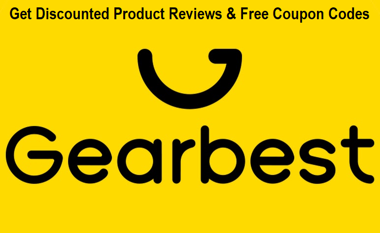 GearBest Shopping Guide - Get Discounted Product Reviews & Free Coupon Codes