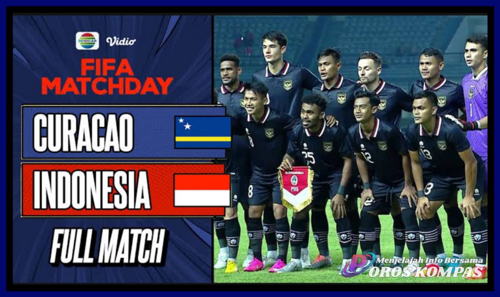 Live Streaming Curacao vs Indonesia di Vidio Premium : Jadwal FIFA Matchday 2022