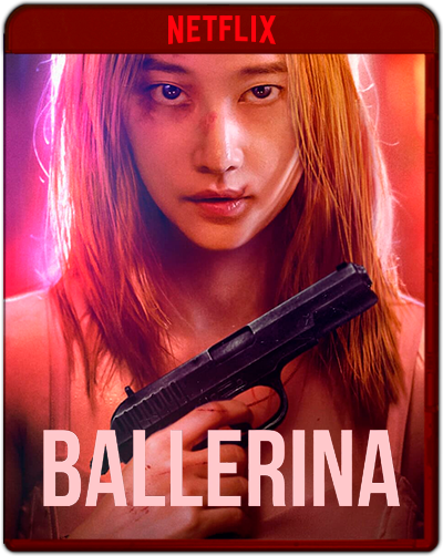 Ballerina: (2023) 1080p NF Latino-Coreano [Subt. Lat] (Thriller. Drama. Crimen)