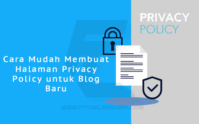 Membuat Halaman Privacy Policy untuk Blog