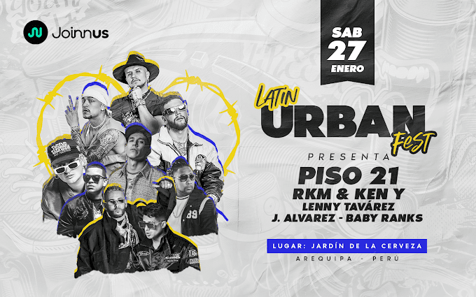 Latin Urban Fest: 27 de Enero conJ ALVAREZ, Piso 21, Rakim y KEN Y y mas en concierto en AREQUIPA: PRECIO DE ENTRADAS