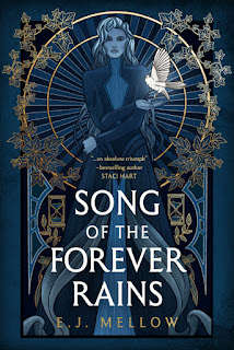 Song of the Forever Rains (Mousai #1) by E.J. Mellow