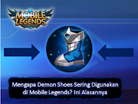 Mengapa Demon Shoes Sering Digunakan di Mobile Legends? Ini Alasannya