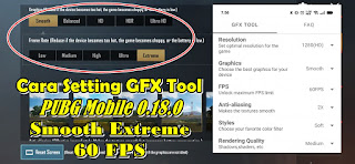 Cara Setting GFX Tool PUBG Mobile 0.18.0 Smooth Extreme 60 FPS