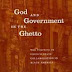 God and Government in the Ghetto _ the Politics of Church-State Collaboration in Black America