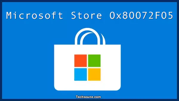 Microsoft Store 0x80072F05