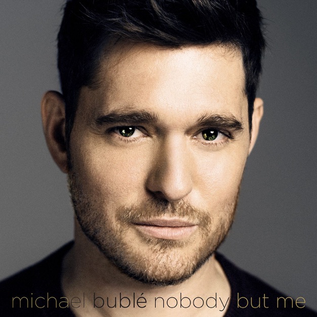 Michael Bublé - Nobody But Me (Deluxe Version) [Mastered for iTunes] (2016) - Album [iTunes Plus AAC M4A]