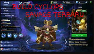 Build Item Cyclops Terbaru Savage Mematikan Ala Top 1 Global 