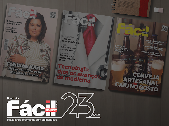 Revista Fácil completa 23 anos divulgando o crescimento do Nordeste