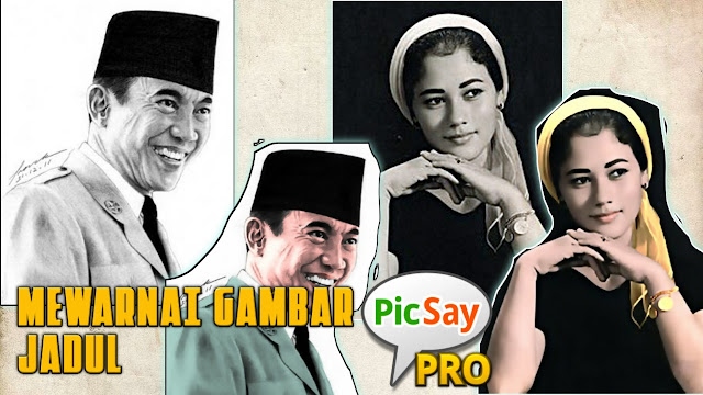 Cara Edit Mewarnai Foto Jadul Menggunakan Picsay Pro Android