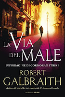 La via del male: Le indagini di Cormoran Strike di Robert Galbraith