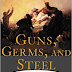 Guns, Germs, and Steel