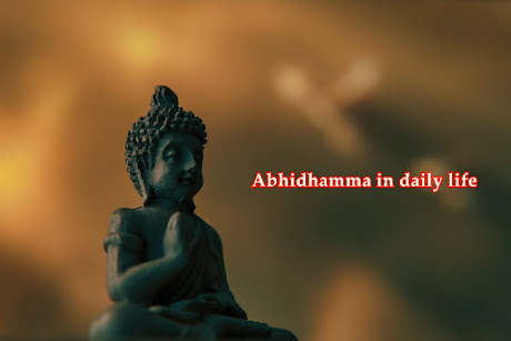 Abhidhamma in daily life