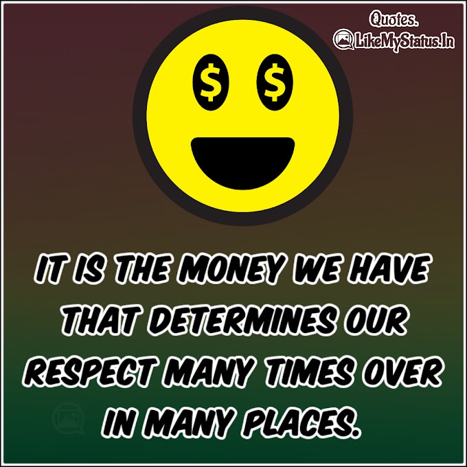 It is the money | money quote