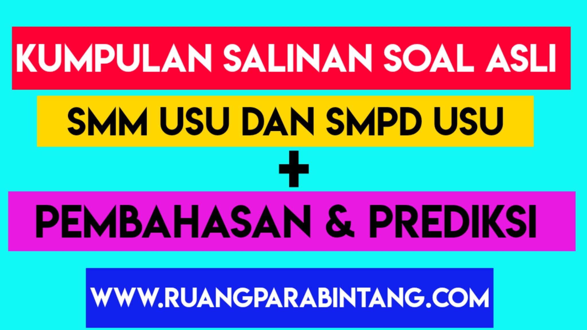 Kumpulan Salinan Asli Pembahasan Soal Seleksi Mahasiswa Mandiri Usu Dan Dimploma Terlengkap Smm Smpd Ruang Para Bintang Berbagi Informasi Tentang Ptn Dan Pembahasan Soal Soal