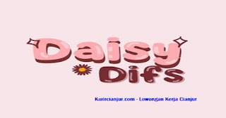 Lowongan Kerja Daisy Difs Cianjur Terbaru 2022