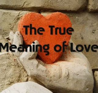 The True Meaning of Love