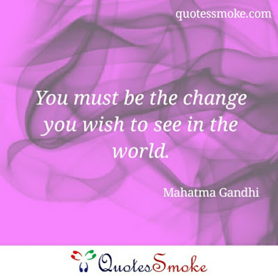 110 Mahatma Gandhi Quotes That Will Nurture your Soul