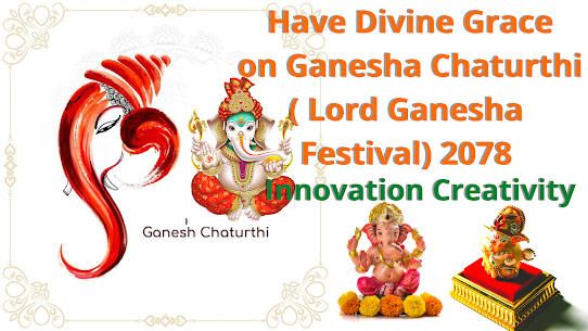 Have Divine Grace on Ganesha Chaturthi ( Lord Ganesha Festival) 2078