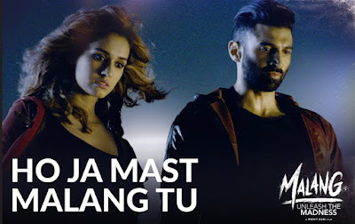Ho Ja Mast Malang Tu Lyrics - Disha | Aditya | Malang