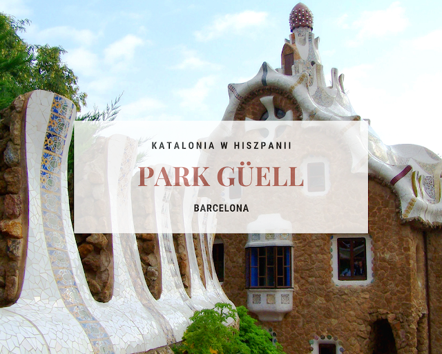 Park Güell w Barcelonie