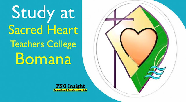Sacred Heart Teachers College - Bomana Application form 2024 and Non-school Leavers Selection List PDF
