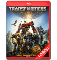 TRANSFORMERS: EL DESPERTAR DE LAS BESTIAS (2023) FULL 1080P HD MKV ESPAÑOL LATINO