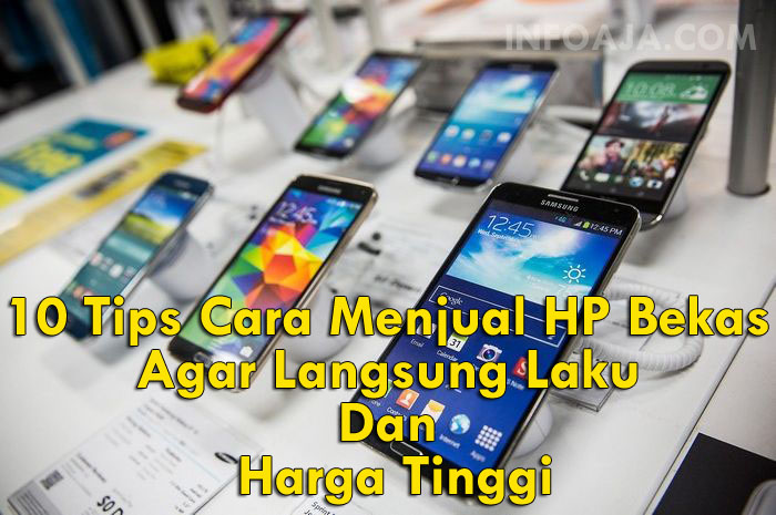 Tips Jual HP Bekas Langsung Laku