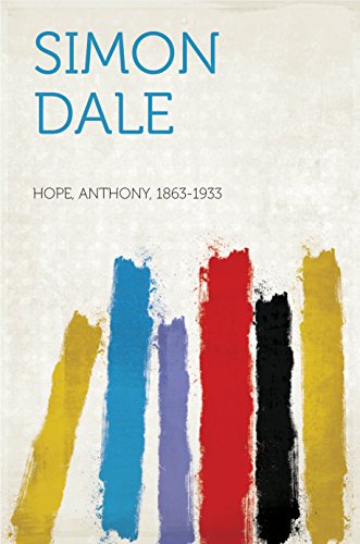 Simon Dale by Hope, Anthony, 1863-1933