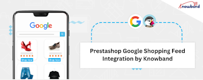 Prestashop Google Shopping Feed Integration by Knowband