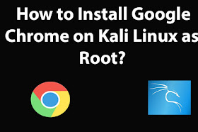How to Install Google Chrome on Kali Linux