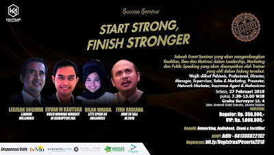 SEMINAR MOTIVASI FEBRUARI 2018 : START STRONG FINISH STRONGER EDVAN M KAUTSAR