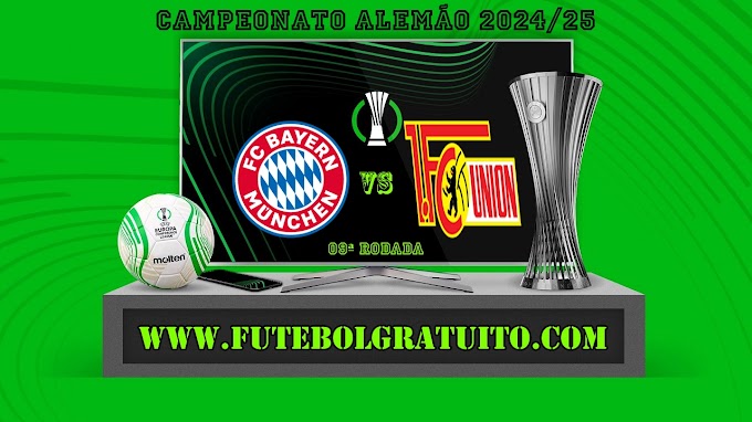 Assistir Bayern de Munique x Union Berlin ao vivo online grátis 02/11/2024