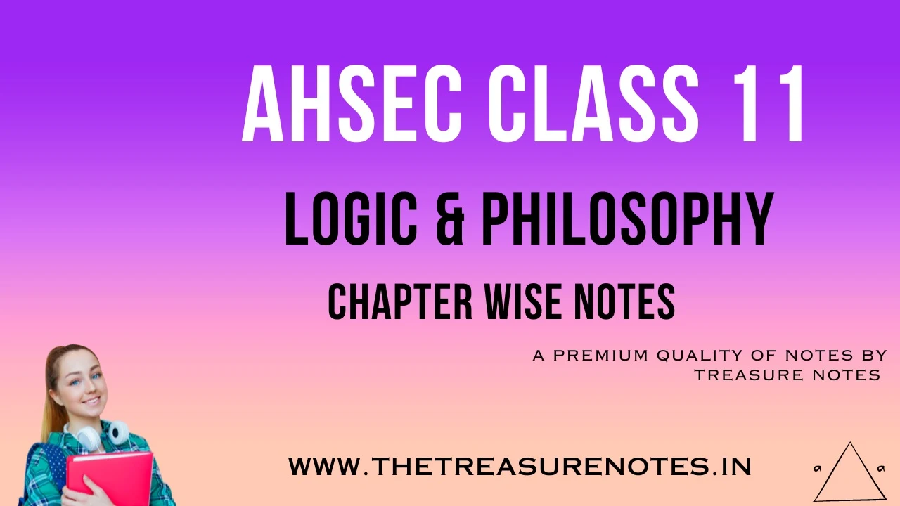 AHSEC Class 11 Logic & Philosophy Solution & Important Questions Answers 2024