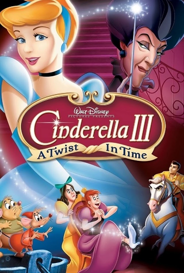Cenușăreasa 3: Întoarcerea în timp (Film animație 2007) Cinderella III: A Twist in Time Trailer și detalii