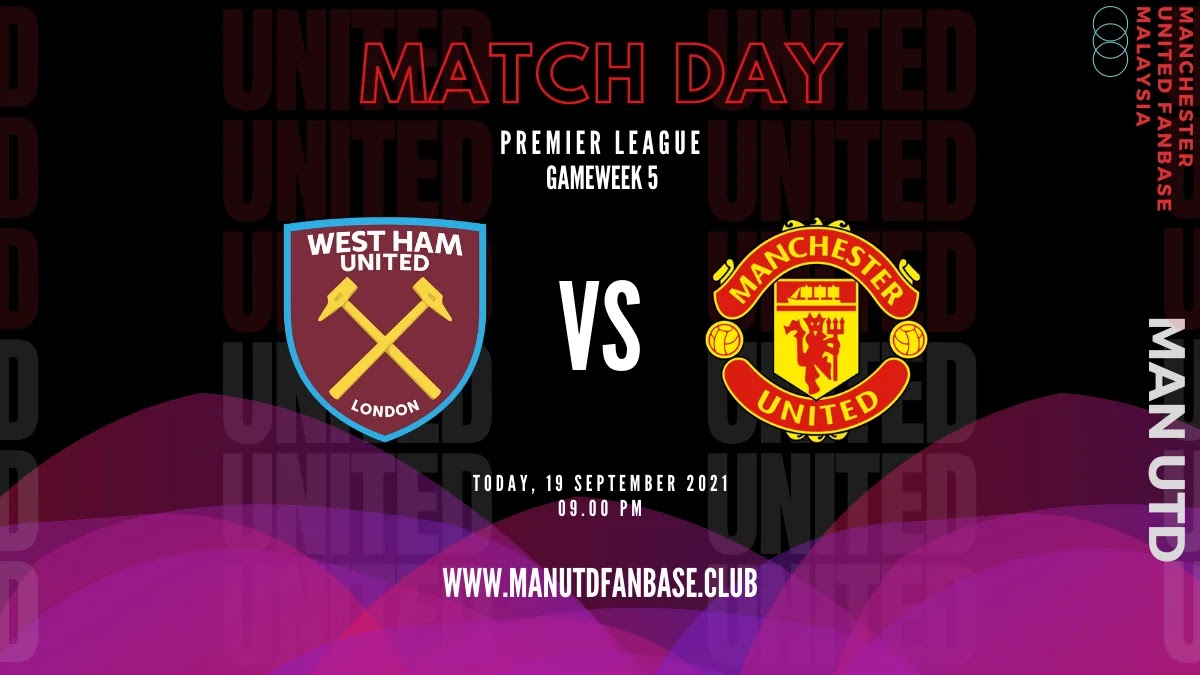 Preview Perlawanan West Ham lwn Man United GW-5