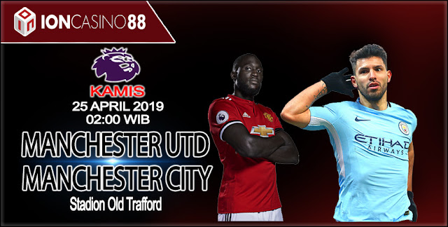  Prediksi Bola Manchester United vs Manchester City 25 April 2019