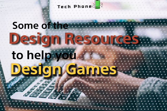 Some of the design resources to help you design games