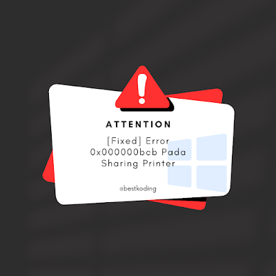 [Fixed] Error 0x000000bcb Pada Sharing Printer