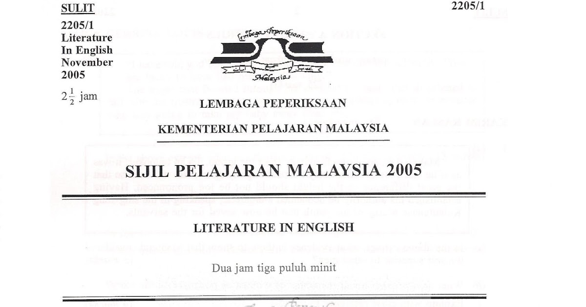 SOALAN LEPAS SPM 2005 ( LITERATURE IN ENGLISH ) SPM PAST 