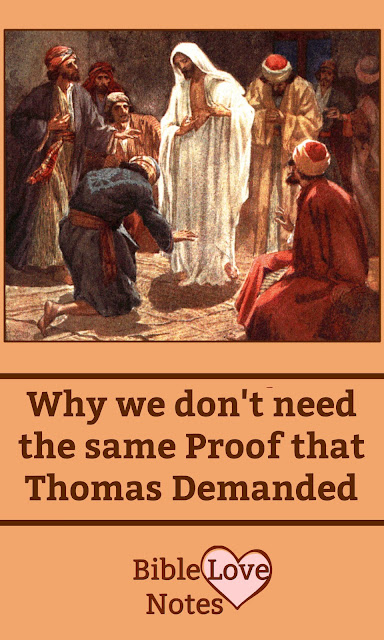 This devotion explains why we don't need the same "proofs" that doubting Thomas demanded.