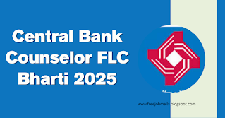 Central Bank Counselor FLC Bharti 2025